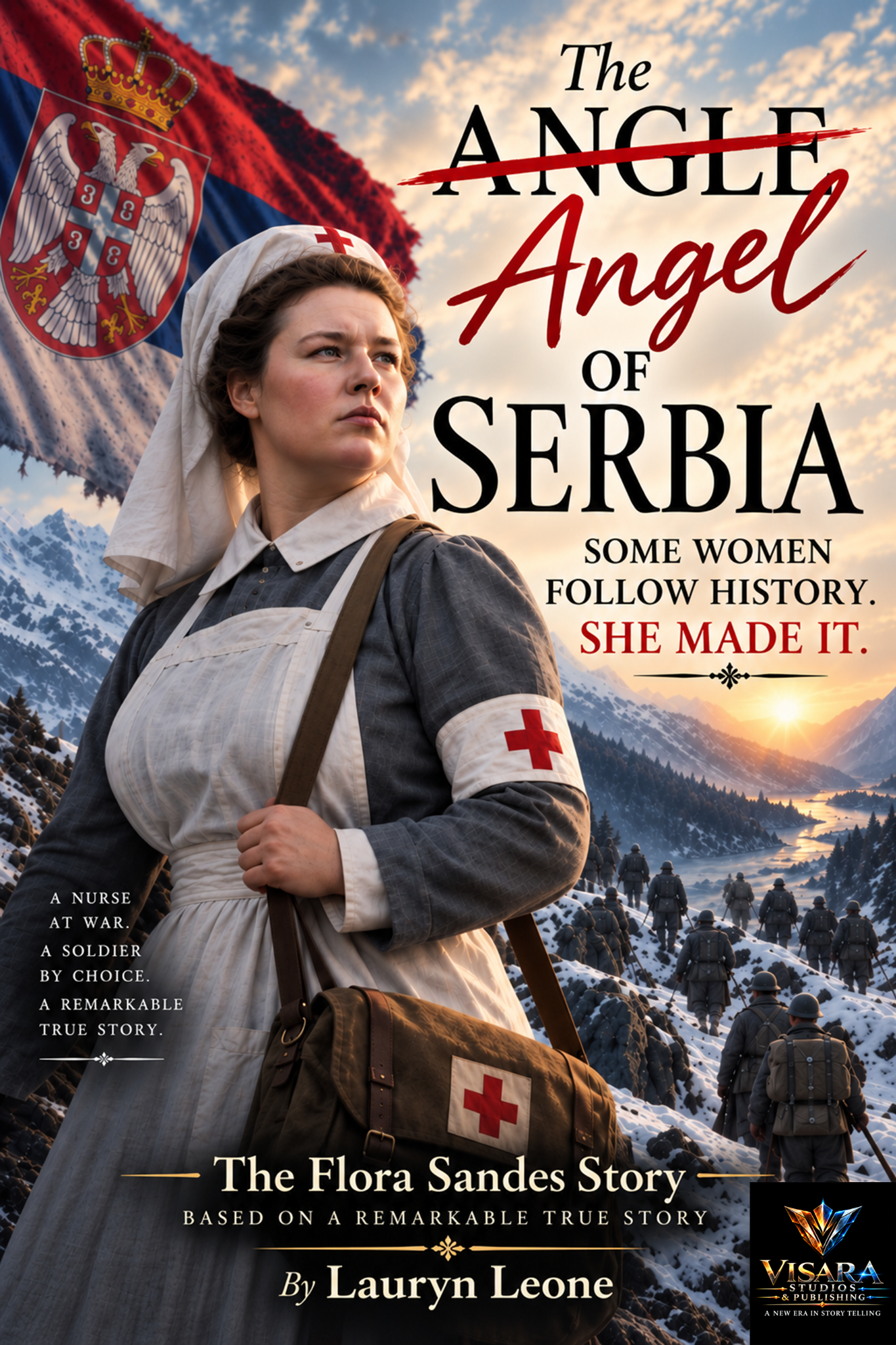 Angel of Serbia: The extraordinary true story of Flora Sandes by Lauryn Leone book cover